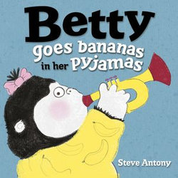 Betty Goes Bananas in her Pyjamas