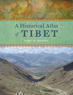 A Historical Atlas of Tibet