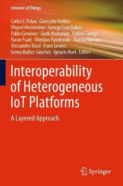 Interoperability of Heterogeneous IoT Platforms