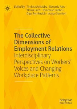 The Collective Dimensions of Employment Relations