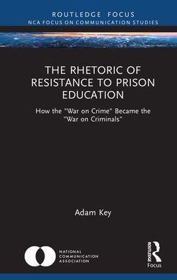 The Rhetoric of Resistance to Prison Education