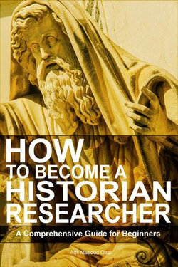 How to Become a Historian Researcher: A Comprehensive Guide for Beginners