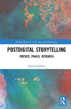 Postdigital Storytelling