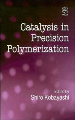 Catalysis in Precision Polymerization