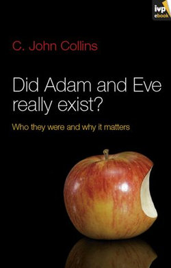 Did Adam and Eve Really Exist?