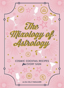 The Mixology of Astrology