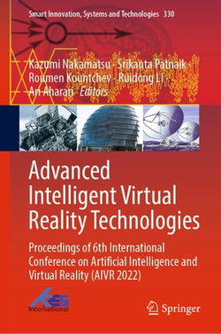 Advanced Intelligent Virtual Reality Technologies