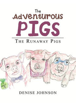 The Adventurous Pigs