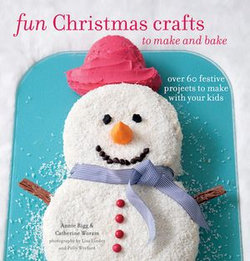 Fun Christmas Crafts to Make and Bake