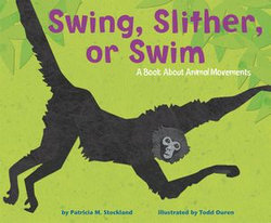 Swing, Slither, or Swim