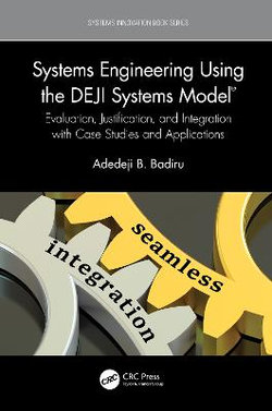 Systems Engineering Using the DEJI Systems Model (R)