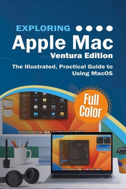 Exploring Apple Mac - Ventura Edition