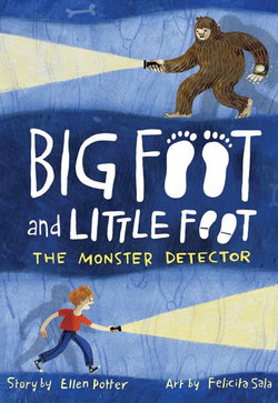 Big Foot and Little Foot : The Monster Detector