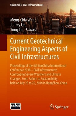 Current Geotechnical Engineering Aspects of Civil Infrastructures