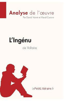 L'Ingenu de Voltaire (Analyse de l'oeuvre)