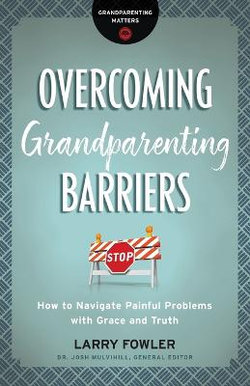 Overcoming Grandparenting Barriers