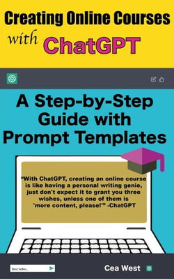 Creating Online Courses with ChatGPT | A Step-by-Step Guide with Prompt Templates