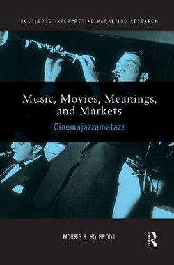 Music, Movies, Meanings, and Markets