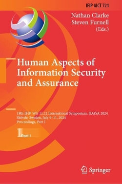 Human Aspects of Information Security and Assurance