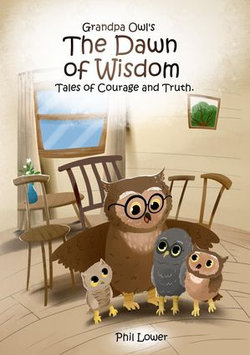 Grandpa Owl's The Dawn of Wisdom