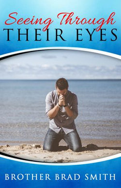 Seeing Through Their Eyes, Vol 1