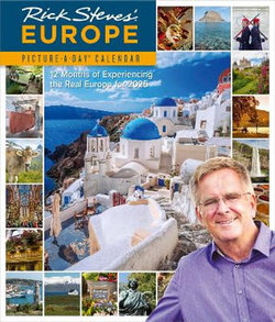 Rick Steves' Europe Picture-A-Day (R) Wall Calendar 2025