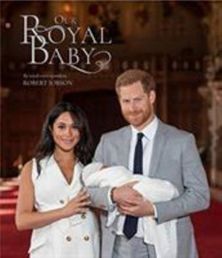 Harry and Meghan Our Royal Baby