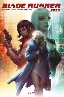 Blade Runner 2039: Luv Vol. 1