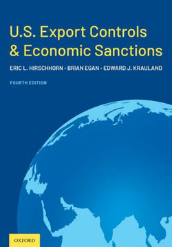 U. S. Export Controls and Economic Sanctions