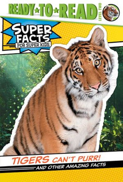 Tigers Can't Purr!