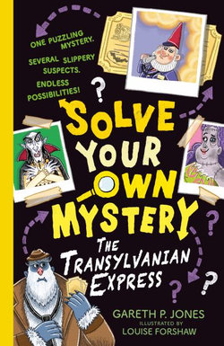 Solve Your Own Mystery: the Transylvanian Express