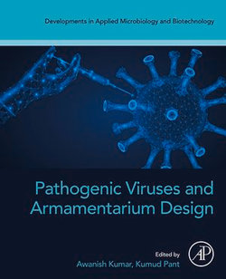 Pathogenic Viruses and Armamentarium Design