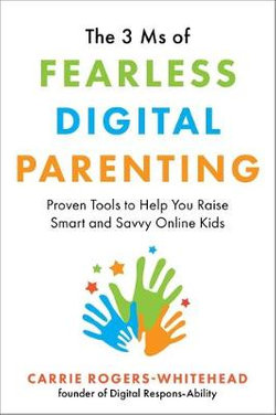 The 3 Ms of Fearless Digital Parenting