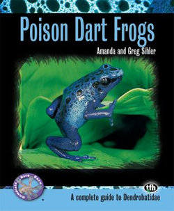 Poison Dart Frogs (Complete Herp Care)