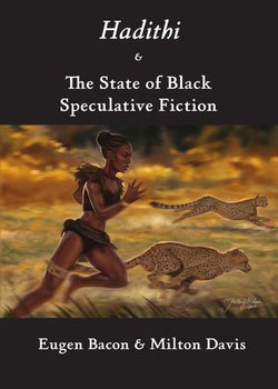 Hadithi & The State of Black Speculative Fiction