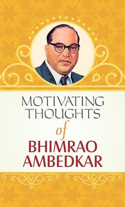 Motivating Thoughts of Ambedkar