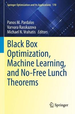 Black Box Optimization, Machine Learning, and No-Free Lunch Theorems