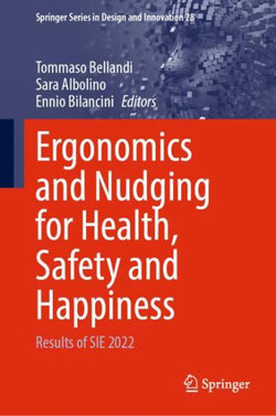 Ergonomics and Nudging for Health, Safety and Happiness