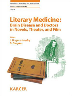 Literary Medicine: Brain Disease and Doctors in Novels, Theater, and Film