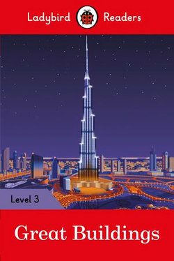 Ladybird Readers Level 3 - Great Buildings (ELT Graded Reader)