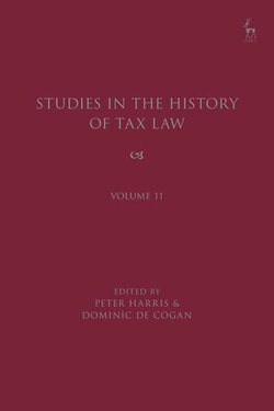 Studies in the History of Tax Law, Volume 11