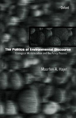 The Politics of Environmental Discourse