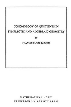 Cohomology of Quotients in Symplectic and Algebraic Geometry. (MN-31), Volume 31