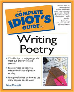 The Complete Idiot's Guide to Writing Poetry