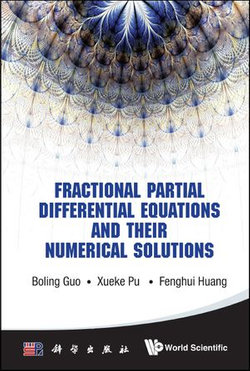 Fractional Partial Differential Equations And Their Numerical Solutions