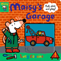 Maisy's Garage: Pull, Slide and Play!