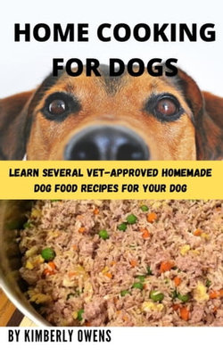 THE HOME COOKING FOR DOGS GUIDE