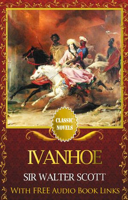 IVANHOE Classic Novels: New Illustrated [Free Audiobook Links]