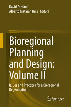 Bioregional Planning and Design: Volume II