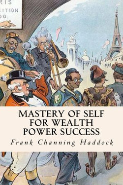 Mastery of Self for Wealth Power Success